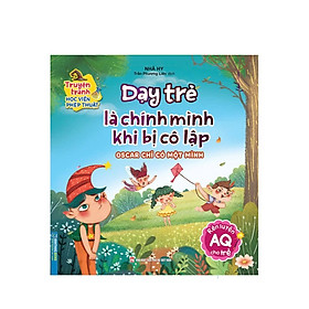 Sách - Truyện Tranh Học Viện Phép Thuật - Dạy Trẻ Là Chính Mình Khi Bị Cô Lập - Rèn Luyện AQ Cho Trẻ - Minh Thắng