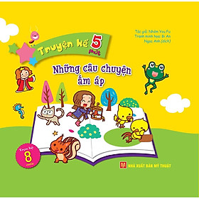 Truyện Kể 5 Phút - Những Câu Chuyện Ấm Áp (Bìa Cứng) - Bản Quyền