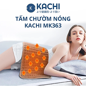 Thảm Chườm Nóng Kachi MK363 giảm đau nhức, sưởi ấm - Hàng chính hãng