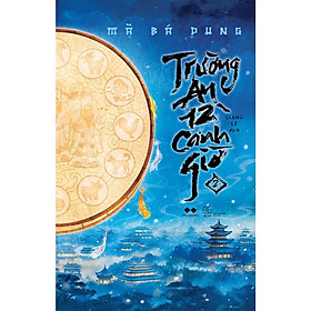 Sách - Trường An 12 Canh Giờ - Tập 2 - AZ Việt Nam