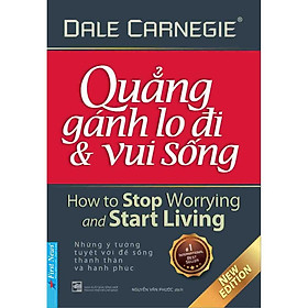 Sách - Quẳng Gánh Lo Đi & Vui Sống (Bìa Mềm) - First News