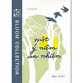 Sách Một Ý Niệm An Nhiên - Bản Quyền