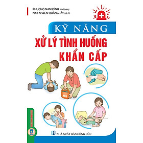 Kỹ Năng Xử Lý Tình Huống Khẩn Cấp