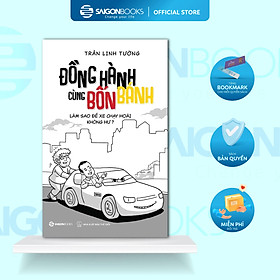 SÁCH - Đồng hành cùng bốn bánh - Tác giả Trần Linh Tường