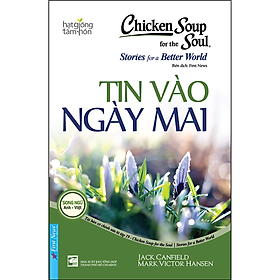 Chicken Soup For The Soul - Tin Vào Ngày Mai