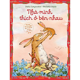 Sách Nhà mình thích ở bên nhau (TB 2021) - Nhã Nam - BẢN QUYỀN