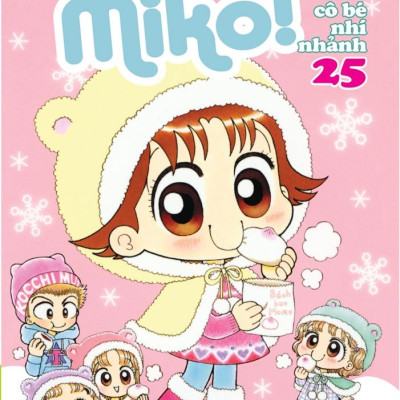Nhóc Miko! Cô Bé Nhí Nhảnh - Tập 25 (Tái Bản 2023)