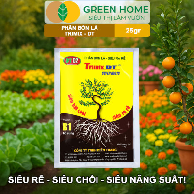 Phân Bón Lá TRIMIX-DT, GreenHome, Gói 25gr, Siêu Bật Chồi, Kích Thích Ra Rễ Cực Mạnh,Tăng Trưởng Cây