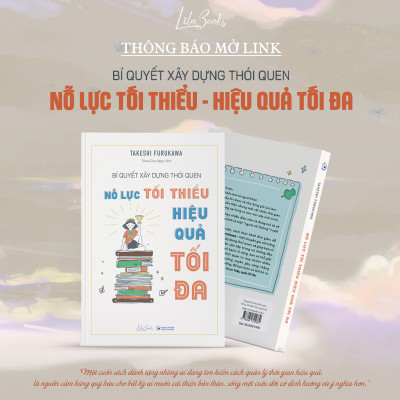 Bí Quyết Xây Dựng Thói Quen: Nỗ Lực Tối Thiểu - Hiệu Quả Tối Đa - Amakbooks