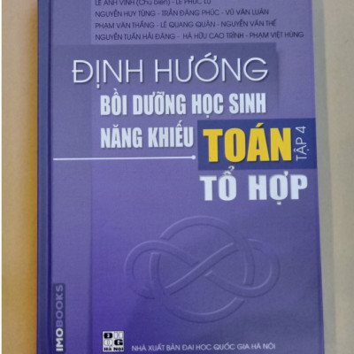 Sách - Định hướng bồi dưỡng học sinh năng khiếu Toán tập 4 - Tổ hợp