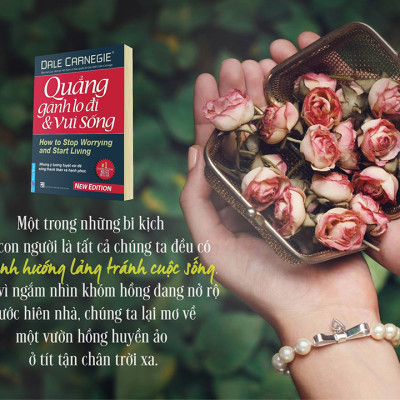 Quẳng Gánh Lo Đi Và Vui Sống (Bìa Cứng)