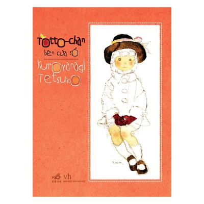 Combo 2Q: Cây Cam Ngọt Của Tôi + Totto - Chan Bên Cửa Sổ  (Top Tiểu Thuyết Bán Chạy) 