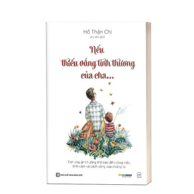 Sách - Nếu Thiếu Vắng Tình Thương Của Cha - MCBooks