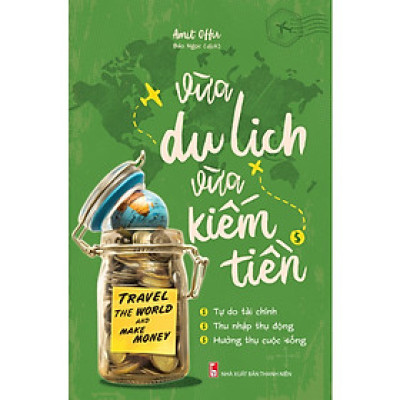 Vừa Du Lịch Vừa Kiếm Tiền Tặng Kèm Postcard Những Câu Nói Của Người Nổi tiếng