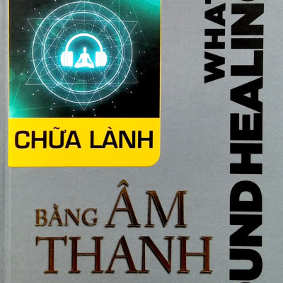 Chữa Lành Bằng Âm Thanh