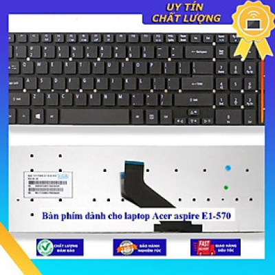 Bàn phím dùng cho laptop Acer aspire E1-570 - Hàng Nhập Khẩu New Seal