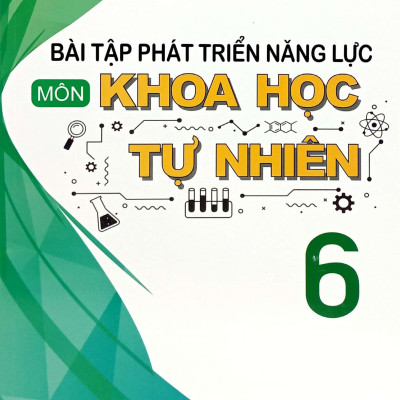 Bài Tập Phát Triển Năng Lực Môn Khoa Học Tự Nhiên 6