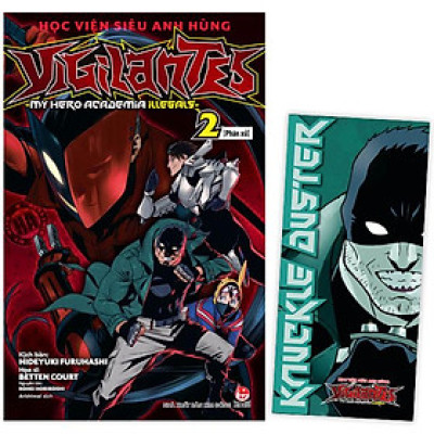 Học Viện Siêu Anh Hùng Vigilantes - My Hero Academia Illegals - Tập 2: Phán Xử - Tặng Kèm Bookmark