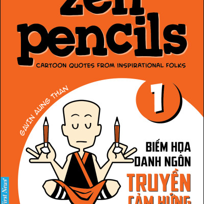 Zen Pencils - Biếm Họa Danh Ngôn Truyền Cảm Hứng (Tập 1)