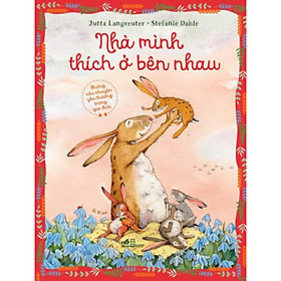 Sách Nhà mình thích ở bên nhau (TB 2021) - Nhã Nam - BẢN QUYỀN